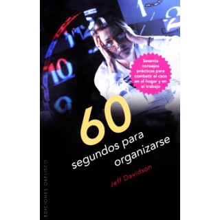 60 Segundos Para Organizarse (Coleccion Exito)  (Primera edición)